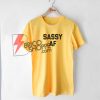SASSY-AF-Shirt-On-Sale