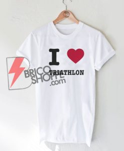 I-Love-TRIATHLON-Shirt-On-Sale