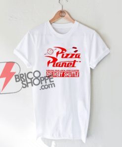 Pizza Planet T-Shirt, Funny Shirt On Sale