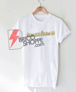 tuscaloosa T-Shirt On Sale