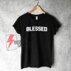 BLESSED- Shirt-On-Sale