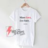 More Love less Hate - Toronto T-Shirt On Sale