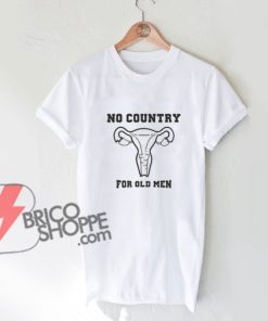 NO-COUNTRY-FOR-OLD-MEN-T-Shirt-On-Sale