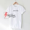let it be T-Shirt On Sale