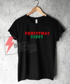 Christmas Vibes T-Shirt On Sale