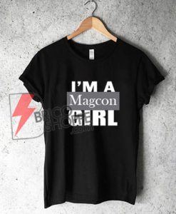 I'm A Magcon Girl T-Shirt On Sale