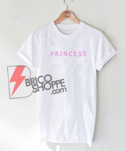 PRINCESS T-Shirt On Sale