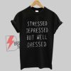 Stressed-Depressed-T-Shirt-On-Sale