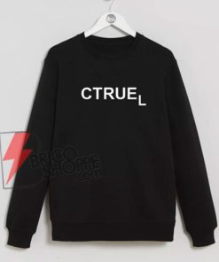 CTRUEL-Sweatshirt-On-Sale