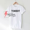 TOMBOY T-Shirt - Funny Shirt On Sale