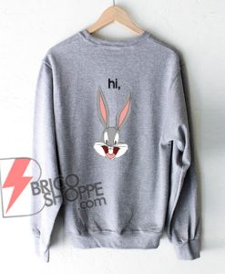 hi, bugs bunny sweatshirt On sale