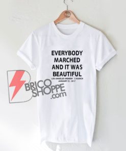 Everybody-Marched-And-It-Was-Beatiful-Shirt-On-Sale