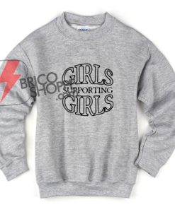 Girl support girl Sweatshirt - Funny's Sweatshirt On Sale