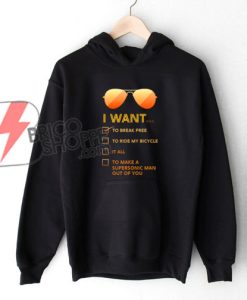 I want to... Break free Hoodie  -  Parody Hoodie Queen Band