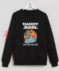 Aquaman-Daddy-Shark-Doo-Doo-Doo-Sweatshirt