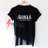 Girls Support Girls Grunge T-Shirt - Funny Girls Support Girl Shirt