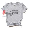 Living On River Time T-Shirt On Sale