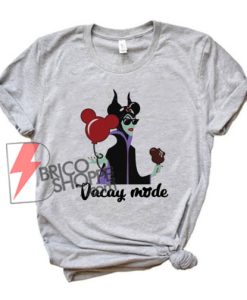Maleficent-Vacay-mode-Disney-Land-Shirt---Funny-Maleficent-Shirt