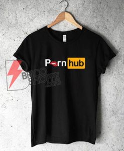 Pron hub Shirt - bite the lips Porn hub - Funny's Shirt On Sale