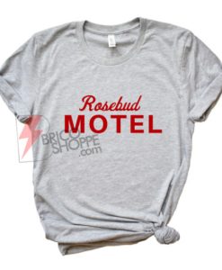 Rosebud-Motel---Feminist-T-Shirt---Funny's-Shirt-On-Sale