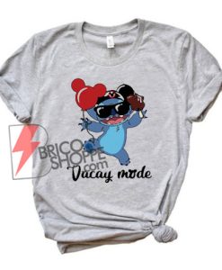 Stich Vacay Mode - Stich Vacay Disney T-Shirt  - Disney Vacay Mode Shirt