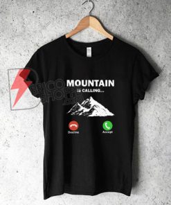 The-Mountain-Call-Me-Shirt-On-Sale