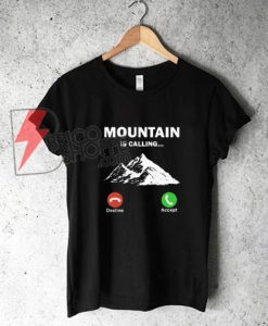 The-Mountain-Call-Me-Shirt-On-Sale