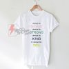 i-always-be-brave-strong-kind-and-you-T-Shirt---Funny's-Shirt-On-Sale