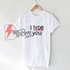 typo-i-love-you-Shirt---Funny's-T-Shirt-On-Sale