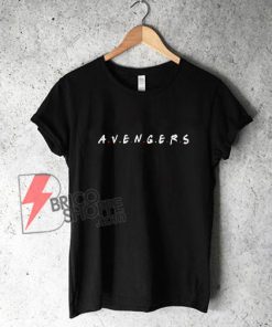 Avengers Hero Inspired Friends Shirt - Funny's Shirt On Sale