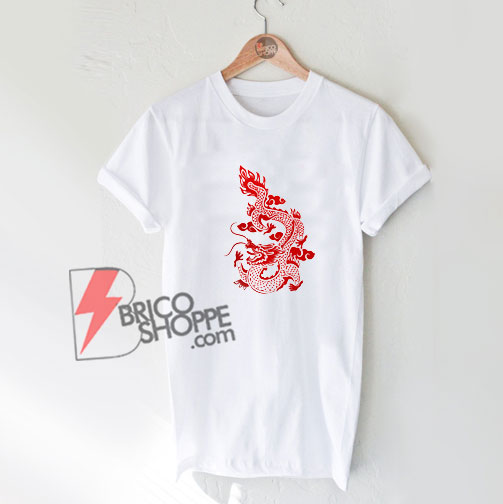 Chinese Dragon T-Shirt - Funny Shirt On Sale