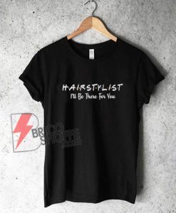 HAIRSTYLIST Shirt - Funny's Shirt On Sale