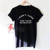 I don't care for your misogyny T-Shirt - Funny's Shirt On Sale
