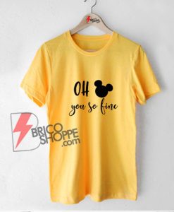 Oh-Mickey-you-so-fine-Shirt---Funny's-Shirt-On-Sale