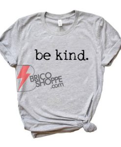 be-Kind-Shirt