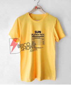 sun nutrition facts shirt - Funny's Shirt On Sale