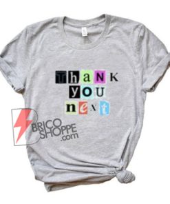 Thank you next shirt - Ariana grande shirt On Sale