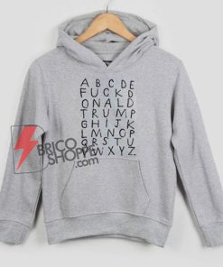 ABCDE-FUCK-Donald-Trump-Hoodie