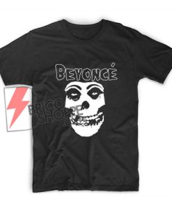 Beyonce Misfits Band T-Shirt - Funny's T-Shirt On Sale