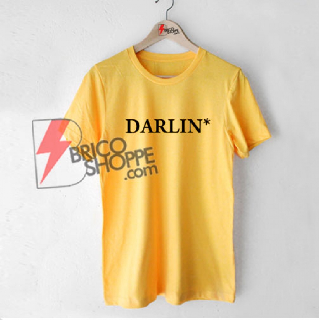 DARLIN Shirt Funny's TShirt On Sale