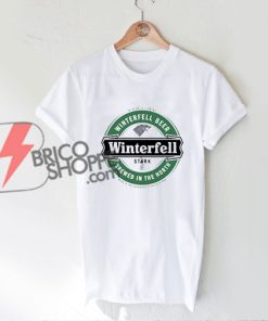 Game of thrones Shirt - Winterfell Beer shirt - Funny's Shirt On Sale