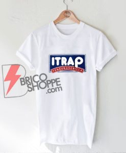 Itrap T-Shirt – Funny’s T-Shirt