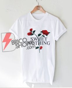 SWEET-NOTHING-Rose-Shirt---Funny's-Shirt-On-Sale