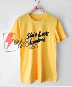 She-Lost-Control-Shirt---Funny's-Shirt-On-Sale