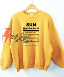 Sun-nutrition-facts-Sweatshirt---Funny's-Sweatshirt-On-Sale