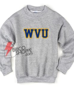 WVU Sweatshirt - Funny's Sweatshirt On Sale