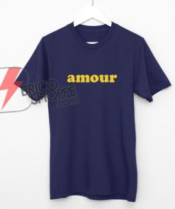 amour T-Shirt - Funny' Shirt On Sale