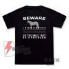 BEWARE I Ride Horses, You Will Not Be A Problem Pullover Shirt