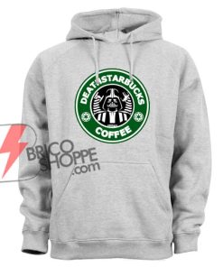 Deathstarbucks hoodie - Funny Star Wars hoodie - Funny's hoodie On Sale