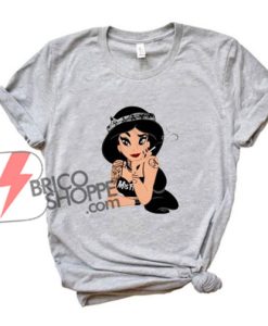Disney-Jasmine-Punk---Parody-Disney-Jasmine-Shirt---Funny's-Shirt-On-Sale